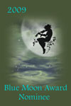 Blue Moon Award Nominee